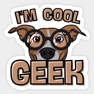 I’m Cool Geek Geeker, Funny Geeky Dog, Gamer Expert,Pro Gamers, Boy, Girl Sticker